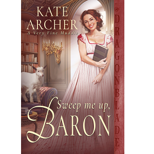 Sweep Me Up, Baron by Kate Archer
