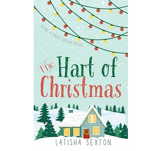 The Hart of Christmas by Latisha Sexton