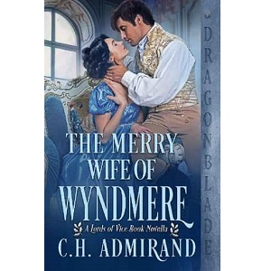 The Merry Wife of Wyndmere by C.H. Admirand