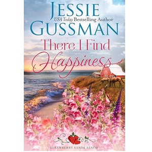There I Find Happiness by Jessie Gussman PDF Download