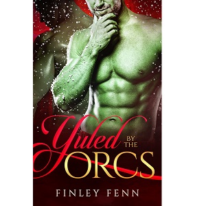 Yuled By the Orcs by Finley Fenn PDF Download